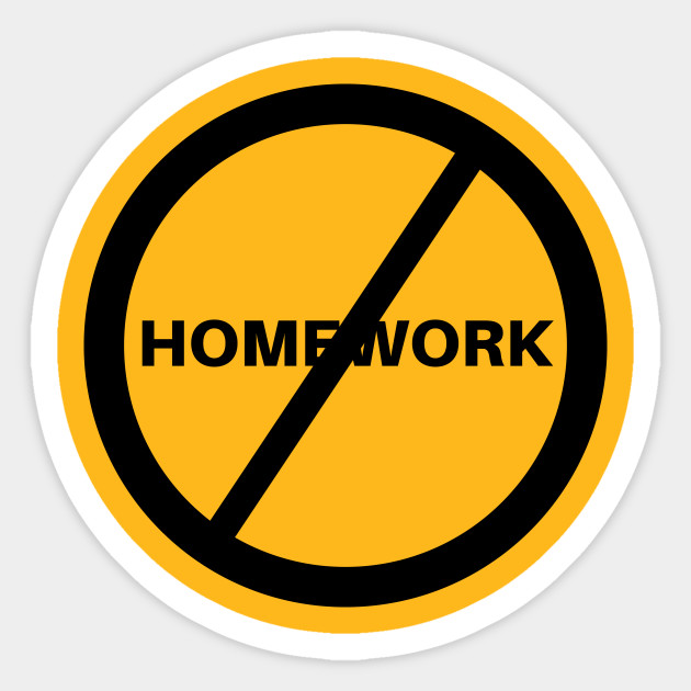 no homework allowed